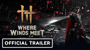 Where Winds Meet готовится к глобальному запуску с новым захватывающим обзорным трейлером