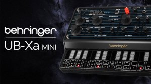 Behringer UB-Xa Mini: Patches for Ambient, Electronica and Techno (No Talking)