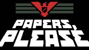 Papers, Please
