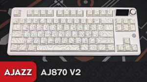 Обзор Ajazz AK870 V2. TKL беспровод за 4к!