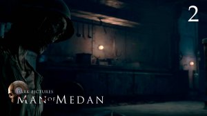 The Dark Pictures Anthology: Man of Medan #2