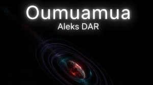 Aleks DAR - Oumuamua signal