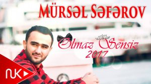Mursel Seferov - Olmaz Sensiz
