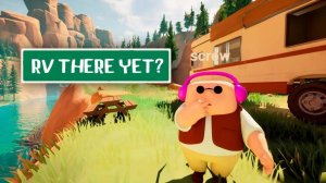 ФИНАЛЬНЫЙ ЗАЕЗД ➤ RV THERE YET