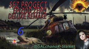 S.T.A.L.K.E.R. мод SFZ Project: Episode Zero. Deluxe Remake. #6☣️.