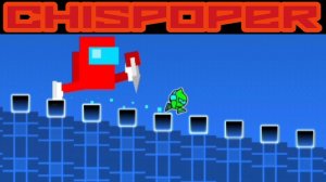 CHISPOPER by shadowsshardss в geometry dash