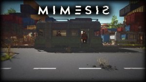 MIMESIS Отправились в заброшки за ценным лутом