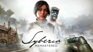 Syberia - Remastered \Прохождение игры  # 5