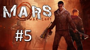 Прохождение Mars: War Logs - Часть 5