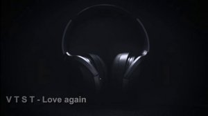V T S T - Love again