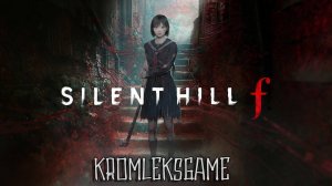 Silent Hill f стрим #2