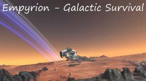 Empyrion - Galactic Survival / 32 серия / Рутина
