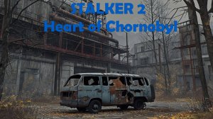 STALKER 2 Heart of Chornobyl №86 Новый Режим "Исследователь"4k 60к/с - Закрытый малахит.