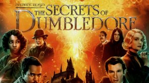 Фантастические твари. Тайны Дамблдора ( 2022 ) - Трейлер