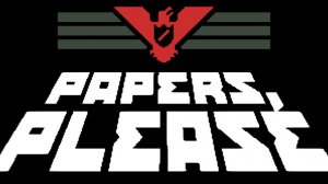 Papers, Please
