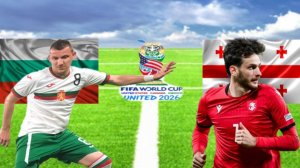 ФУТБОЛ ЧЕМПИОНАТ МИРА КВАЛИФИКАЦИЯ.  БОЛГАРИЯ - ГРУЗИЯ.  ТЕКСТОВАЯ ОНЛАЙН ТРАНСЛЯЦИЯ