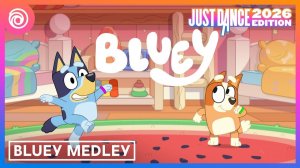 Just Dance 2026 Edition - Bluey Medley от Bluey - MEGASTAR