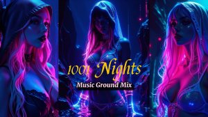 Music Ground-1001 Nights / G-House Mix