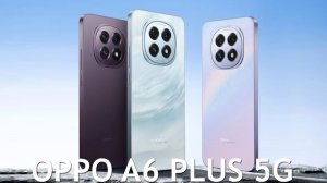 OPPO A6 Plus 5G первый обзор на русском