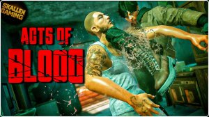 Acts of Blood Demo \ Первый Взгляд Новинка