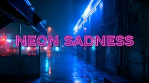 Неоновая грусть