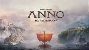 Anno 117 Pax Romana оригинальный саундтрек от Dynamedion