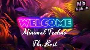 Madzhik Mix -Minimal Techno  2025 The Best