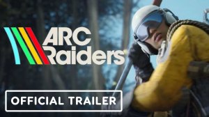 ARC Raiders - Официальное «Введение в ARC Raiders»
