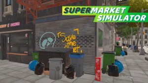 ОТКРЫВАЕМСЯ И ЗАКУПАЕМСЯ! - SUPERMARKET SIMULATOR
