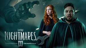 🧸 КУКЛА МЕНЯЕТ ВСЕ… | Little Nightmares 3 #7