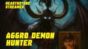 Aggro Demon Hunter #1 #Hearthstone Across the Timeways
