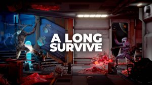 A Long Survive VR
