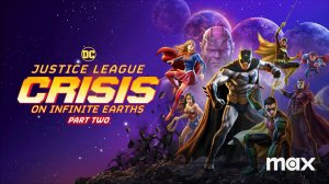 Justice League Crisis on Infinite Earths Part 2-Official Trailer