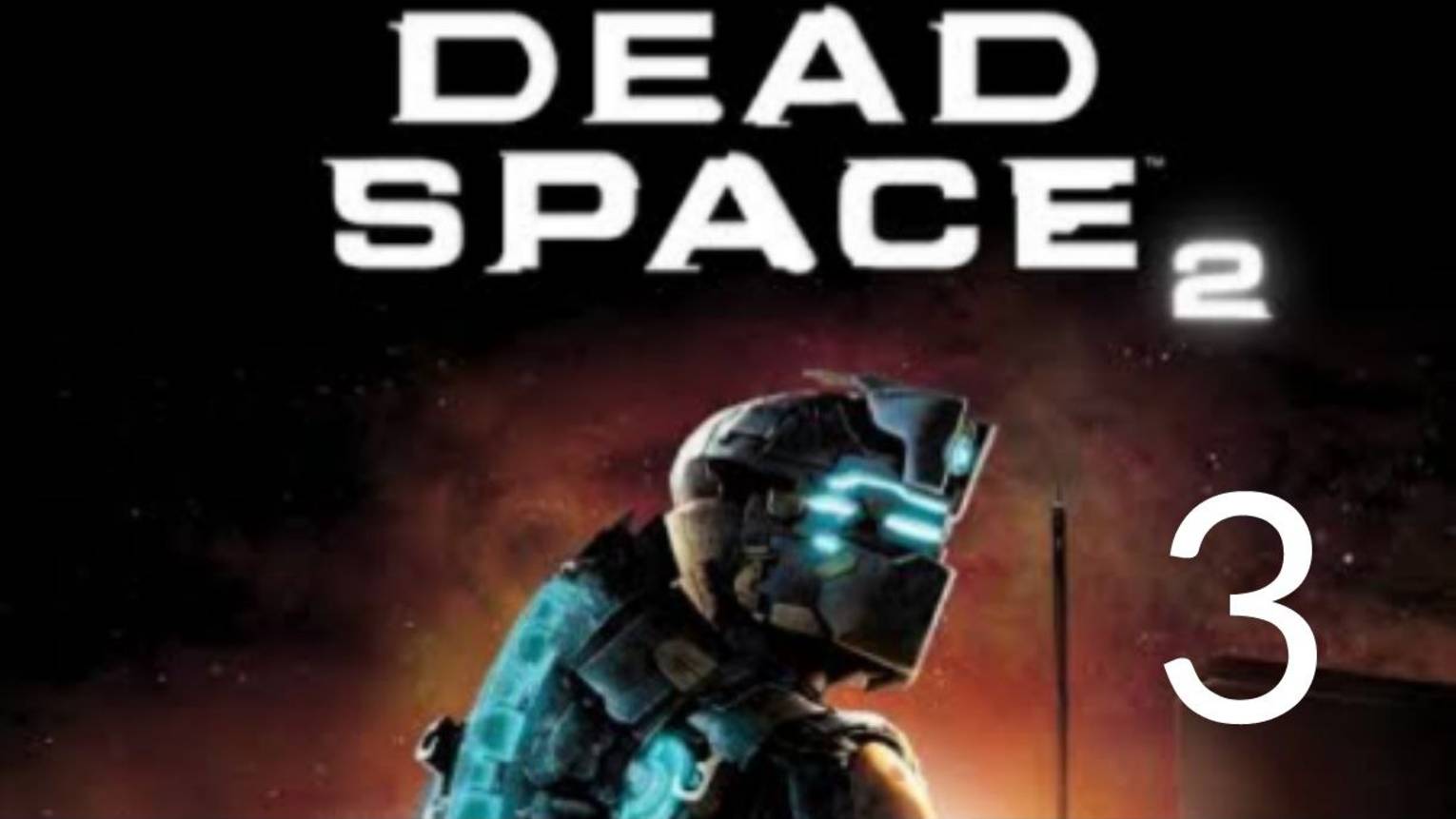 Dead Space 2.Часть 3 смотреть онлайн