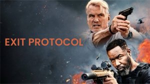 Протокол выхода | Exit Protocol (2025)