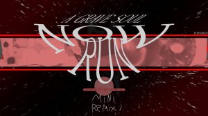 | AGraveSoulNowRun Mini Remix | Forsaken LMS |