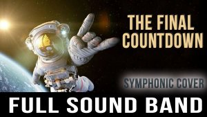 The Final Countdown - Full Sound Band / Europe (symphonic cover)