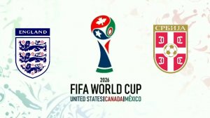Отбор на чемпионат мира 2026/Англия-Сербия