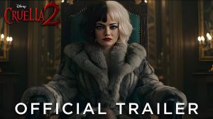 КРУЭЛЛА 2 (Трейлер 2026)