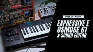 Expressive E Osmose 61: Ecosystem Updates and New Editor!