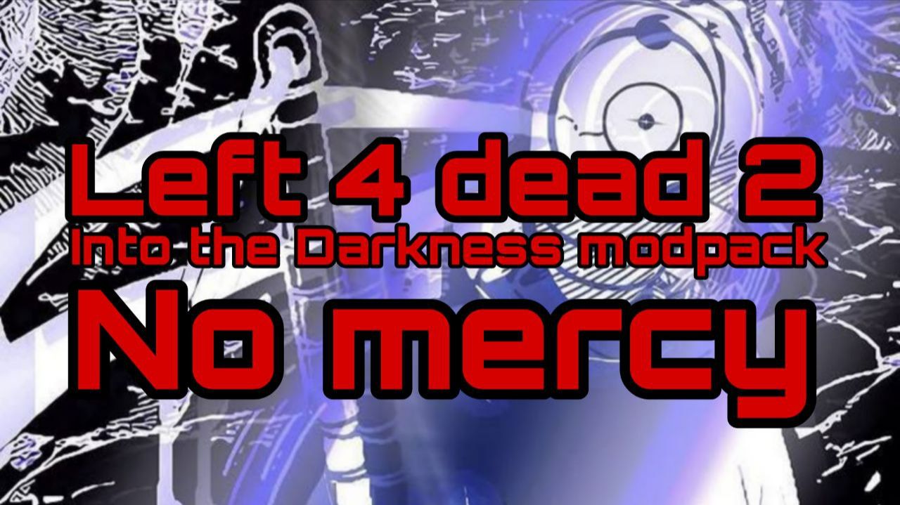 No mercy - Into the Darkness modpack