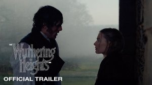 Wuthering Heights Movie - Official Trailer | Warner Bros.