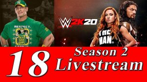 Соревновательный стрим by Captain Miller (WWE 2K20) №18 [SEASON 2]