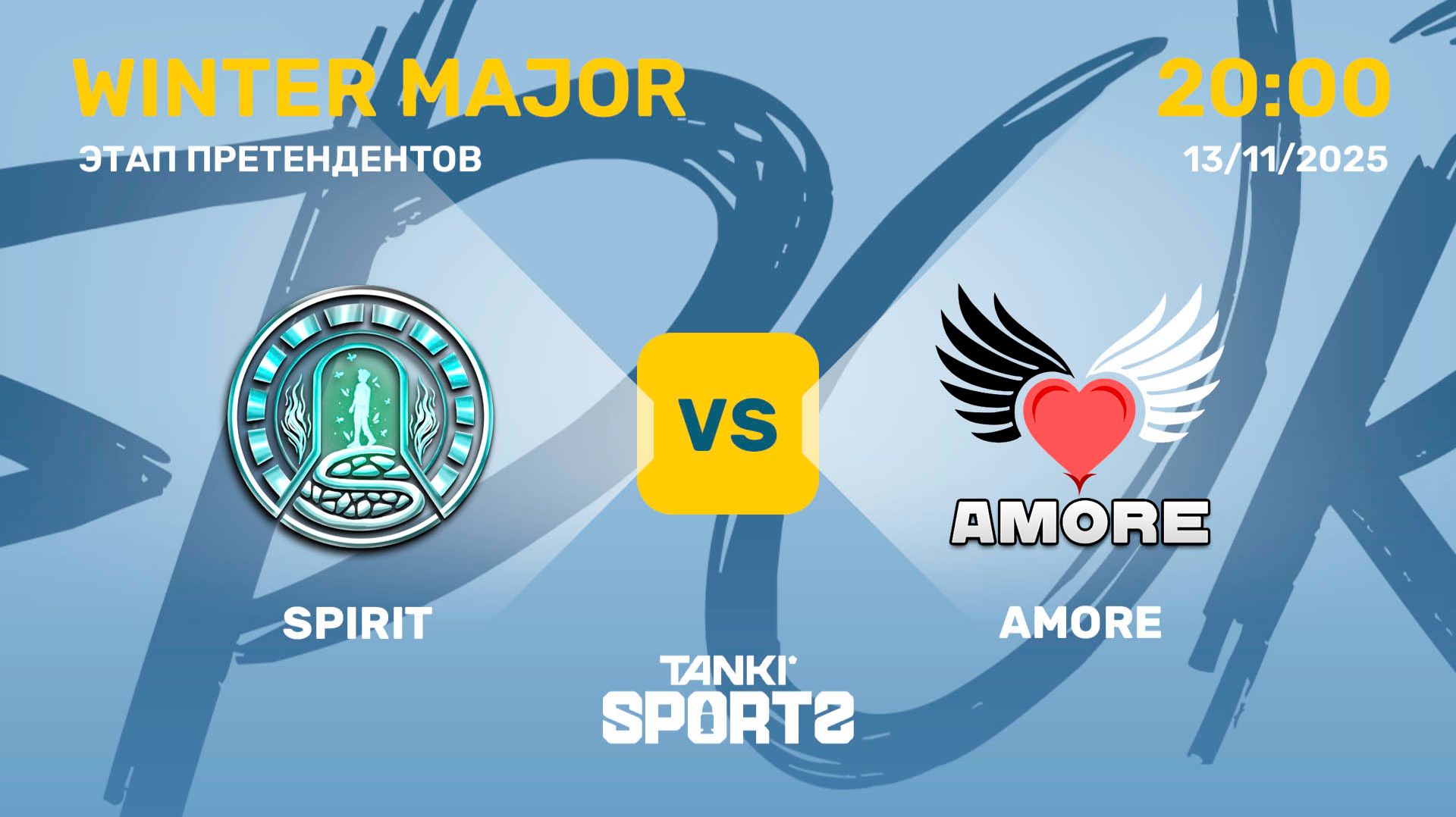 SPIRIT VS AMORE | WINTER MAJOR 2025 | 13.11.2025