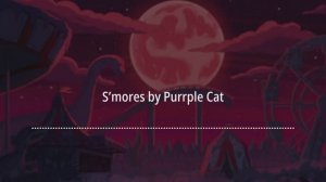 🎬 S’mores by Purrple Cat | No Copyright Sounds (NCS)