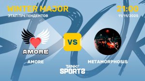 AMORE VS METAMORPHOSIS | WINTER MAJOR 2025 | 11.11.2025