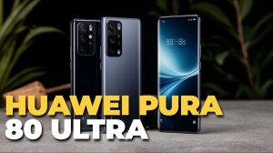 Pura 80 Ultra: камера, которая поражает 😍