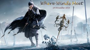 Игра Where winds meet (official trailer) - трейлер на русском языке