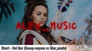 Zivert - Del Mar (Кавер-версия от Alex_music)