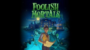 Foolish Mortals Gameplay #01
